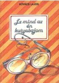 Kovács Lajos - Ez mind az én kutyabajom