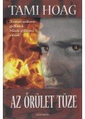 Hoag, Tami - Az őrület tüze