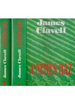 James Clavell - A nemes ház I-II. James Clavell - A nemes ház I-II., Budapest 1994 antikvár könyv