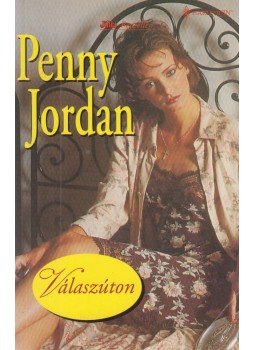 Jordan, Penny - Válaszúton Jordan, Penny - Válaszúton, Budapest 0 antikvár könyv