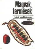 Kósa- Bíró - Magvak, termések