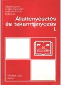 Ozsváth János - Állattenyésztés és takarmányozás I.