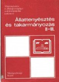 Ozsváth János - Állattenyésztés és takarmányozás II-III.
