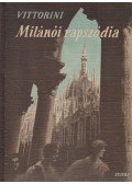 Vittorini, Elio - Milánói rapszódia