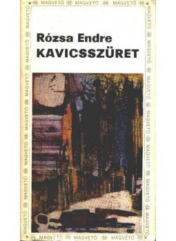 Rózsa Endre - Kavicsszüret Rózsa Endre - Kavicsszüret, Budapest 1970 antikvár könyv