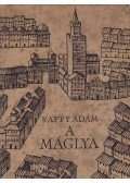 Raffy Ádám - A máglya