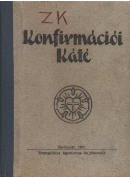 D. Káldy Zoltán (szerk.) - Konfirmációi Káté D. Káldy Zoltán (szerk.) - Konfirmációi Káté, Budapest 1965 antikvár könyv