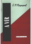 Rapoport, Samuel M. - A vér