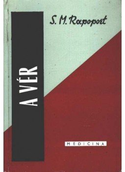 Rapoport, Samuel M. - A vér, Budapest 1966 antikvár könyv