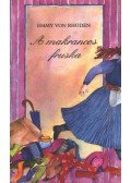 Rhoden, Emmy Von - A makrancos fruska