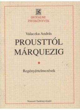 Valaczka András - Prousttól Márquezig Valaczka András - Prousttól Márquezig, Budapest 1995 antikvár könyv