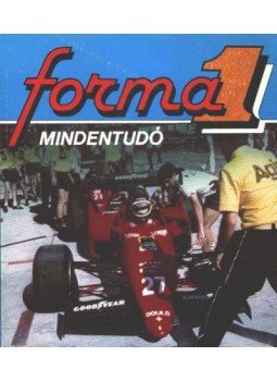 Lovászy Károly, Tamás György - Forma 1 mindentudó Lovászy Károly, Tamás György - Forma 1 mindentudó, Budapest 1986 antikvár könyv