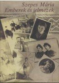 Szepes Mária - Emberek és jelmezek