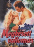 Lawrence, Sidney - Megkésett vallomás