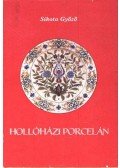 Sikota Győző - Hollóházi porcelán