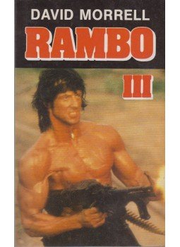 Morell, David - Rambo III Morell, David - Rambo III, Budapest 1991 antikvár könyv