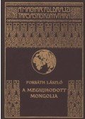 Forbáth László - A megújhodott Mongolia