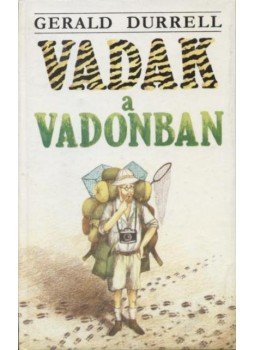 Gerald Durrell - Vadak a vadonban Gerald Durrell - Vadak a vadonban, Budapest 1988 antikvár könyv