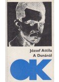 József Attila - A Dunánál