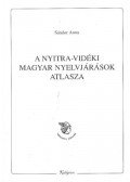 Sándor Anna - A Nyitra-vidéki magyar nyelvjárások atlasza