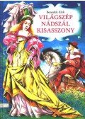 Benedek Elek - Világszép Nádszál kisasszony