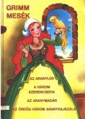 Grimm testvérek - Grimm mesék