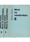 Jones, James - Most és mindörökké I-II.