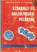 Mohácsi István - Szakrajzi és rajzolvasási példatár