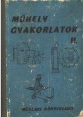 Pucsizna József - Műhelygyakorlatok II.