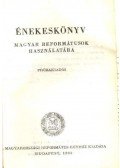 - Énekeskönyv - Magyar reformátusok használatára