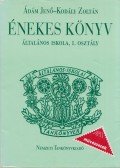 Kodály Zoltán,Ádám Jenő - Énekes könyv - általános iskola I. osztály