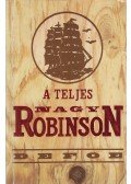 Daniel Defoe - A teljes nagy Robinson