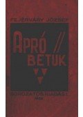 Fejérváry József - Apró Betűk 1932. sorozatkiadás 1.