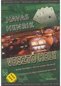 Havas Henrik - Vesztő hely