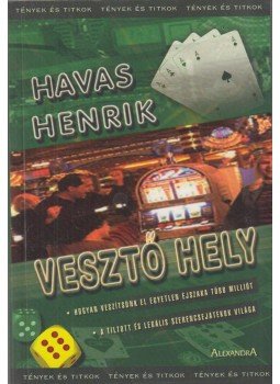 Havas Henrik - Vesztő hely Havas Henrik - Vesztő hely, Pécs 0 antikvár könyv