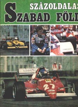 Eck Gyula, Söptei János - Százoldalas Szabad föld 1986. nyár Eck Gyula, Söptei János - Százoldalas Szabad föld 1986. nyár, Budapest 1986 antikvár könyv