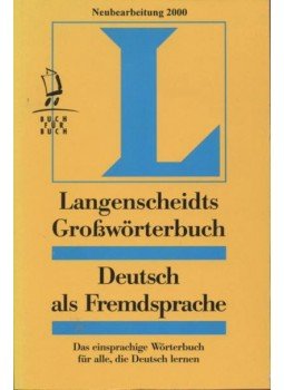 Dr. Dieter Götz, Haensch, Günther, Dr. Hans Wellmann - Langenscheidts Großwörterbuch Deutsch als Fremdsprache Dr. Dieter Götz, Haensch, Günther, Dr. Hans Wellmann - Langenscheidts Großwörterbuch Deutsch als Fremdsprache, München 2000 antikvár könyv