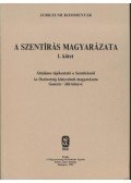 Dr. Szathmáry Sándor,Tarr Kálmán,Czeglédy István,Dr. Tóth Kálmán - A Szentírás magyarázata I-III.
