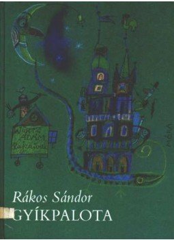 Rákos Sándor - Gyíkpalota Rákos Sándor - Gyíkpalota, Budapest 1984 antikvár könyv