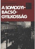 Schönwald Pál,Gergely Ernő - A Somogyi-Bacsó-gyilkosság