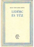 Grün, Max von der - Lidérc és tűz