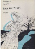 Thomas Hardy - Egy tiszta nő