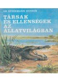 Steinmann Henrik - Társak és ellenségek az állatvilágban