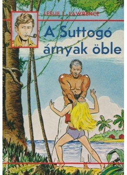Leslie L. Lawrence - A Suttogó árnyak öble Leslie L. Lawrence - A Suttogó árnyak öble, Budapest 1989 antikvár könyv