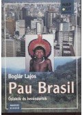 Boglár Lajos - Pau Brasil