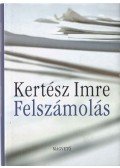 Kertész Imre - Felszámolás