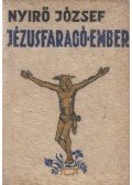 Nyirő József - Jézusfaragó ember