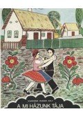 Vankóné Dudás Juli - A mi házunk tája