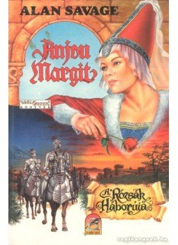 Savage, Alan - Anjou Margit Savage, Alan - Anjou Margit, Budapest 1998 antikvár könyv