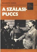 Rozsnyói Ágnes - A Szálasi-puccs